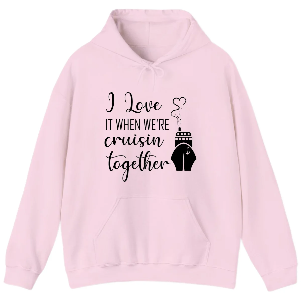 I Love It When We're Cruisin Together Hoodie in Light Pink