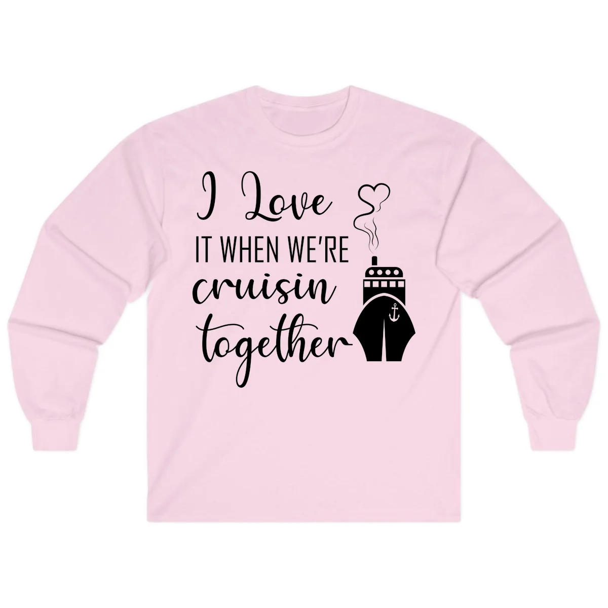 I Love It When We're Cruisin Together Long Sleeve in Light Pink