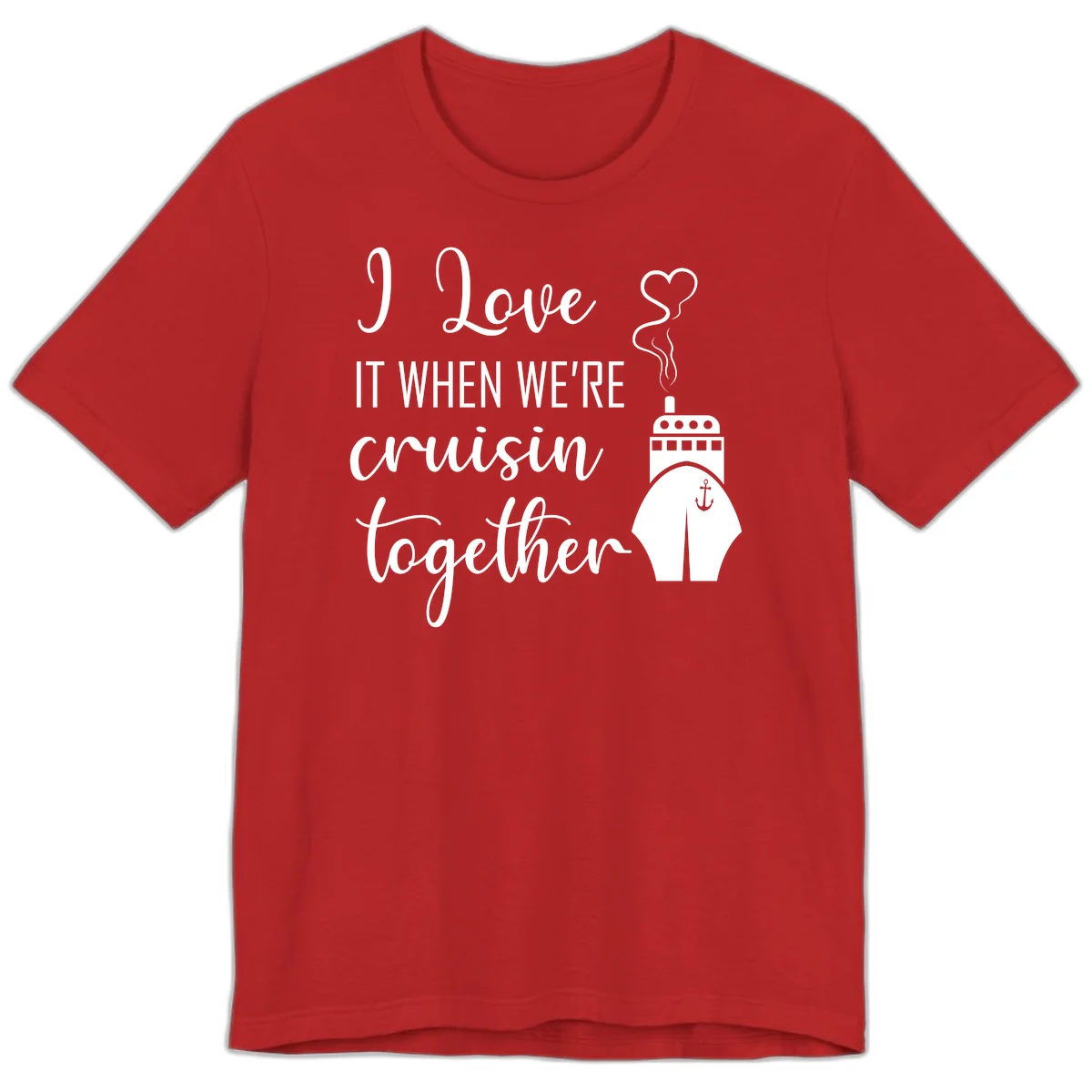 I Love It When We're Cruisin Together Premium T-Shirt in Red