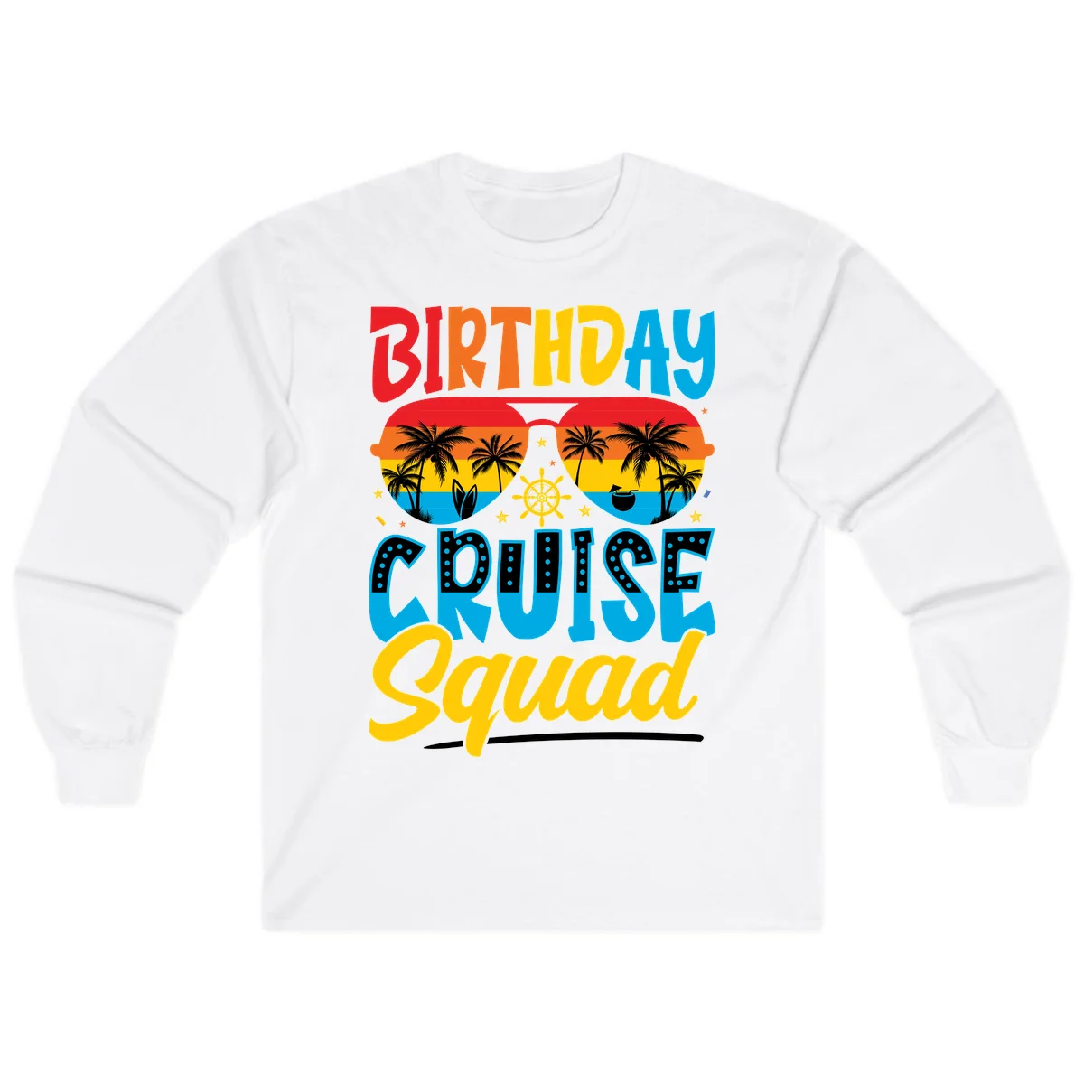 Birthday Cruise Squad Long Sleeve in White