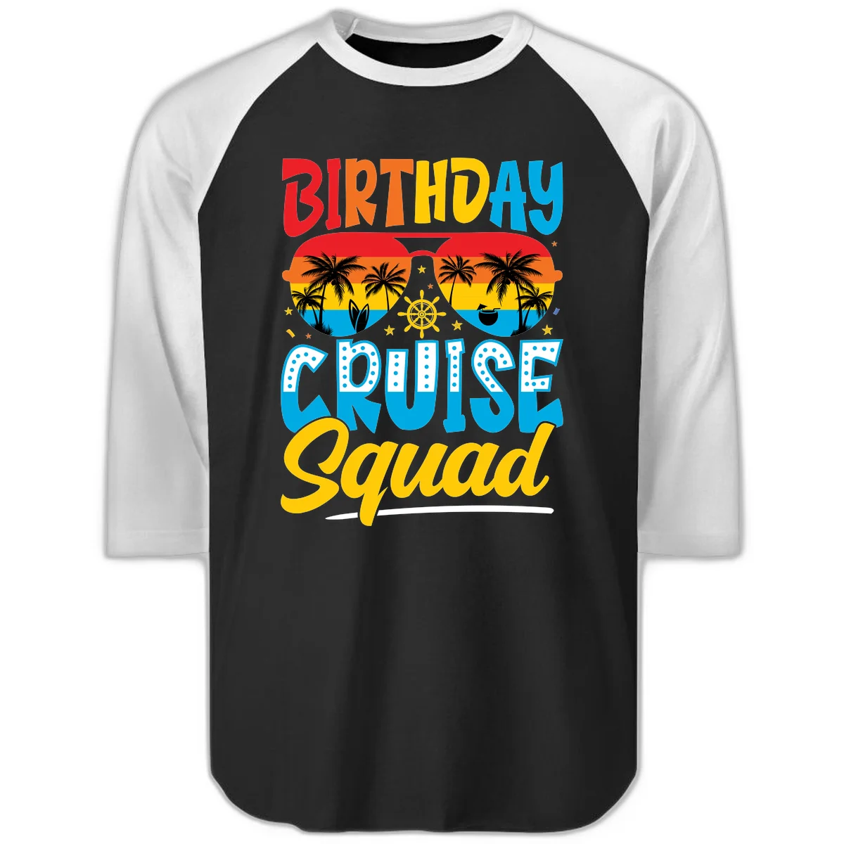 Birthday Cruise Squad Raglan 3/4 in Black White