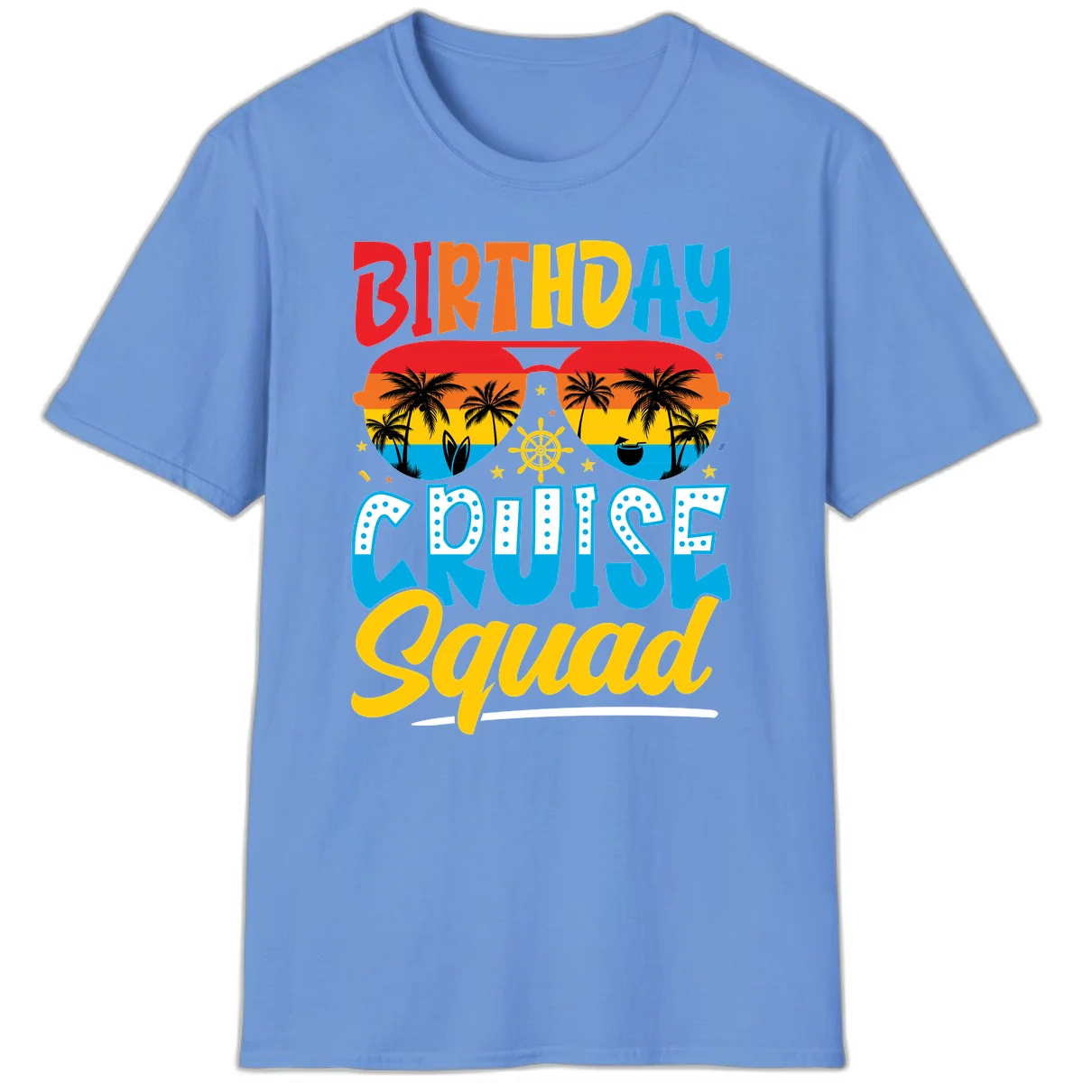 Birthday Cruise Squad T-Shirt in Carolina Blue