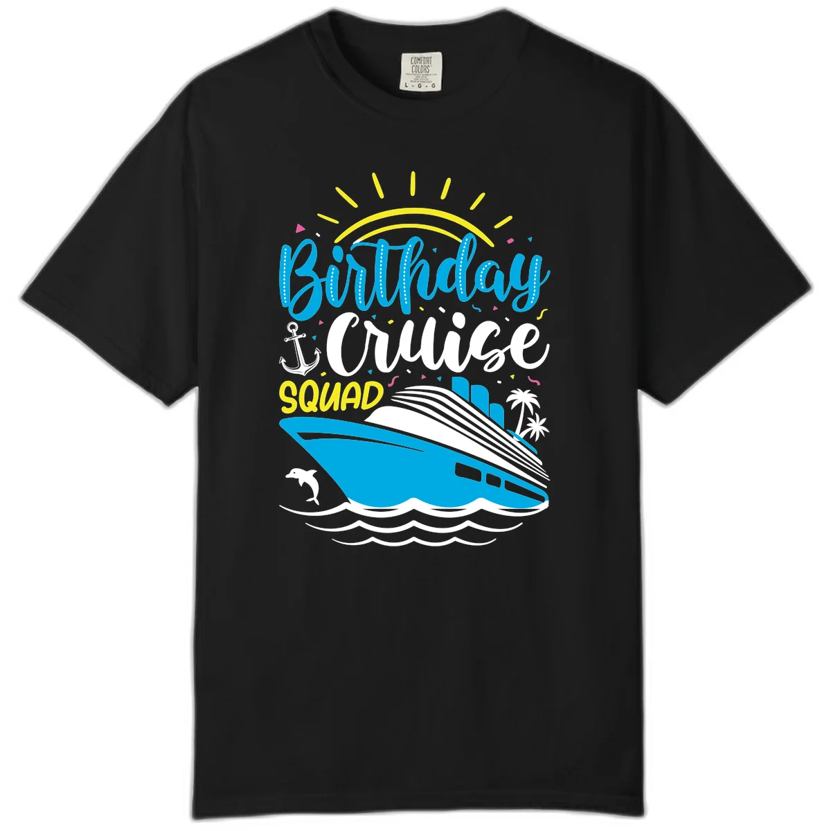 Birthday Cruise Squad Comfort Color in Black
