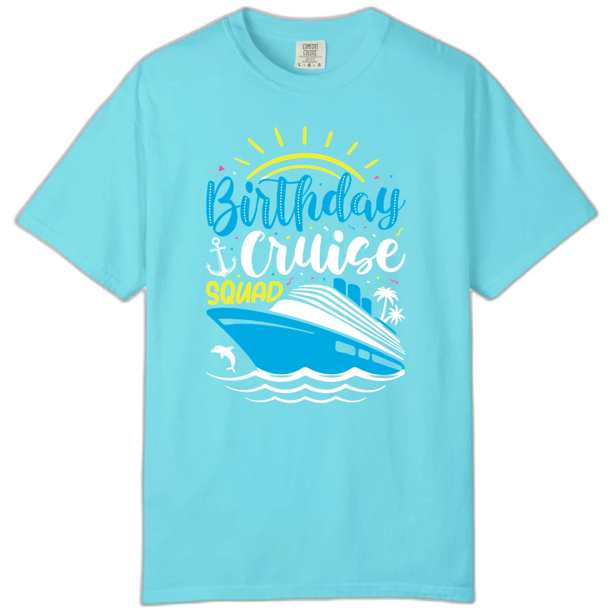 Birthday Cruise Squad Comfort Color in Lagoon Blue