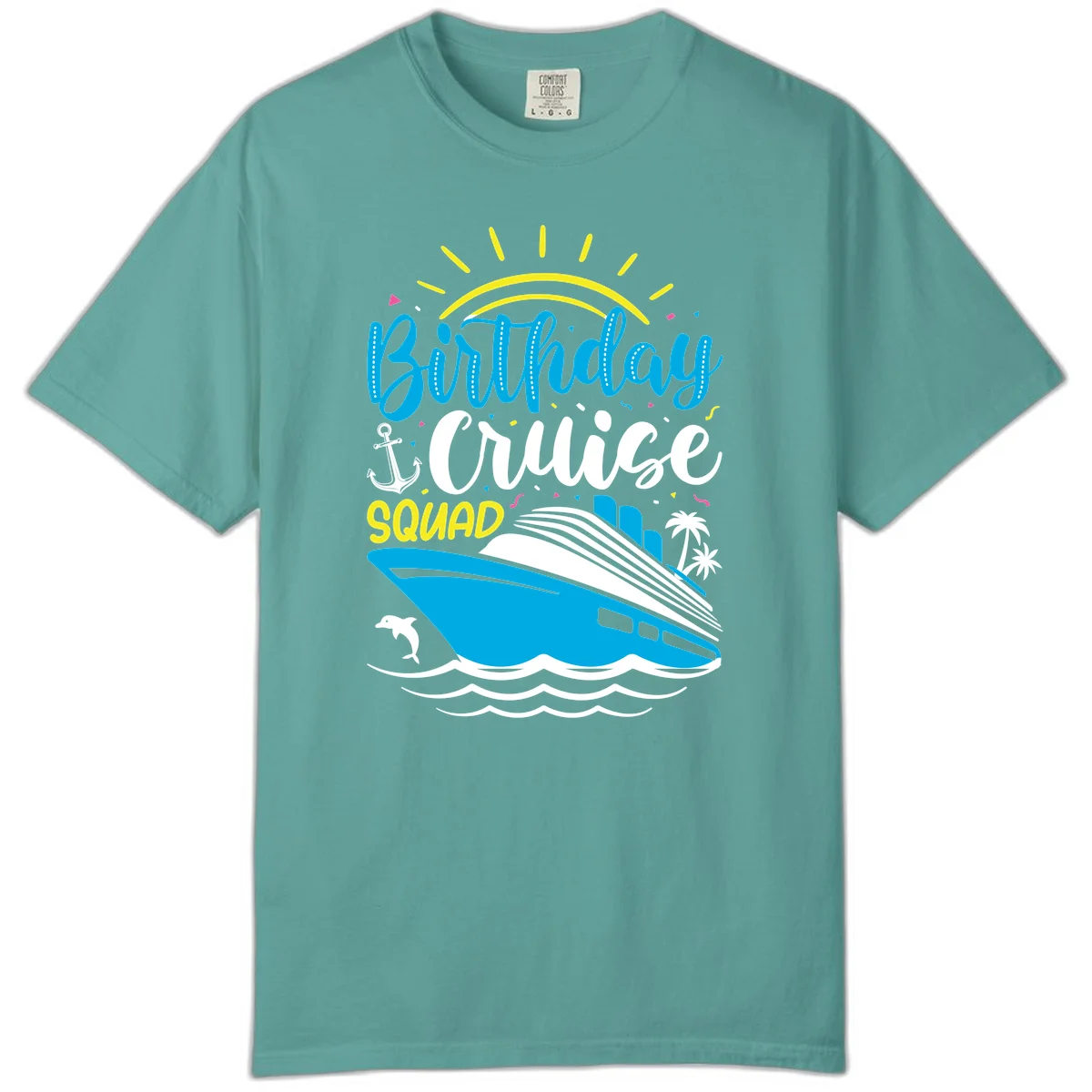 Birthday Cruise Squad Comfort Color in Seafoam
