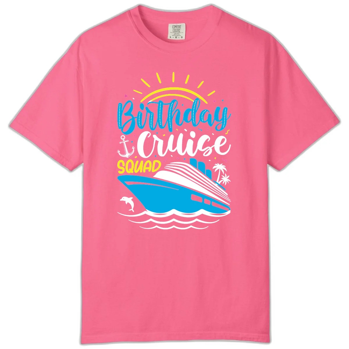 Birthday Cruise Squad Comfort Color in Crunchberry