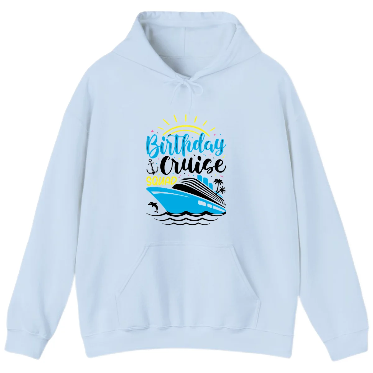 Birthday Cruise Squad Hoodie in Light Blue