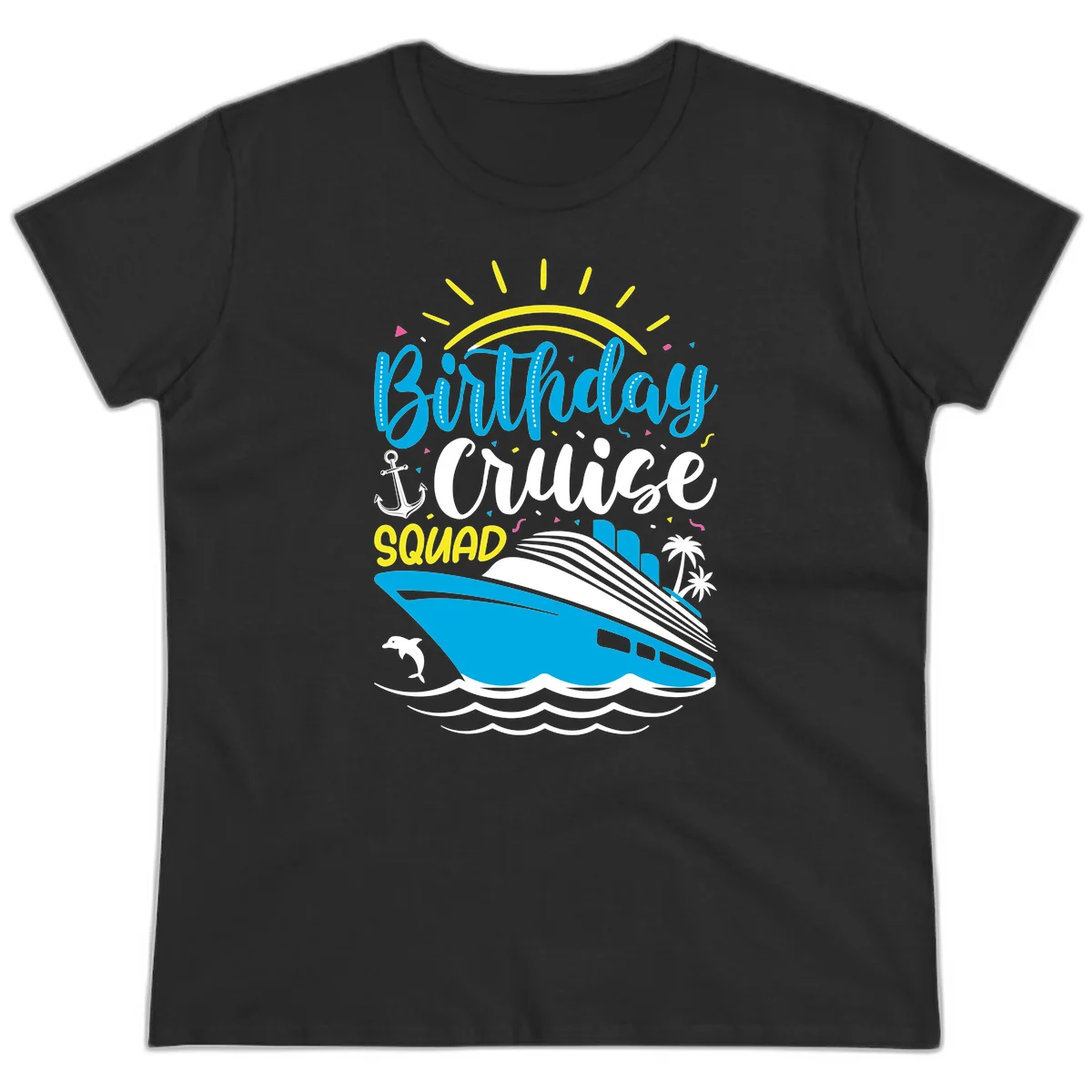 Birthday Cruise Squad Ladies Tee in Black