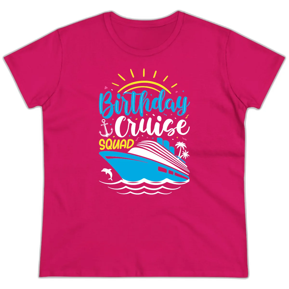 Birthday Cruise Squad Ladies Tee in Heliconia