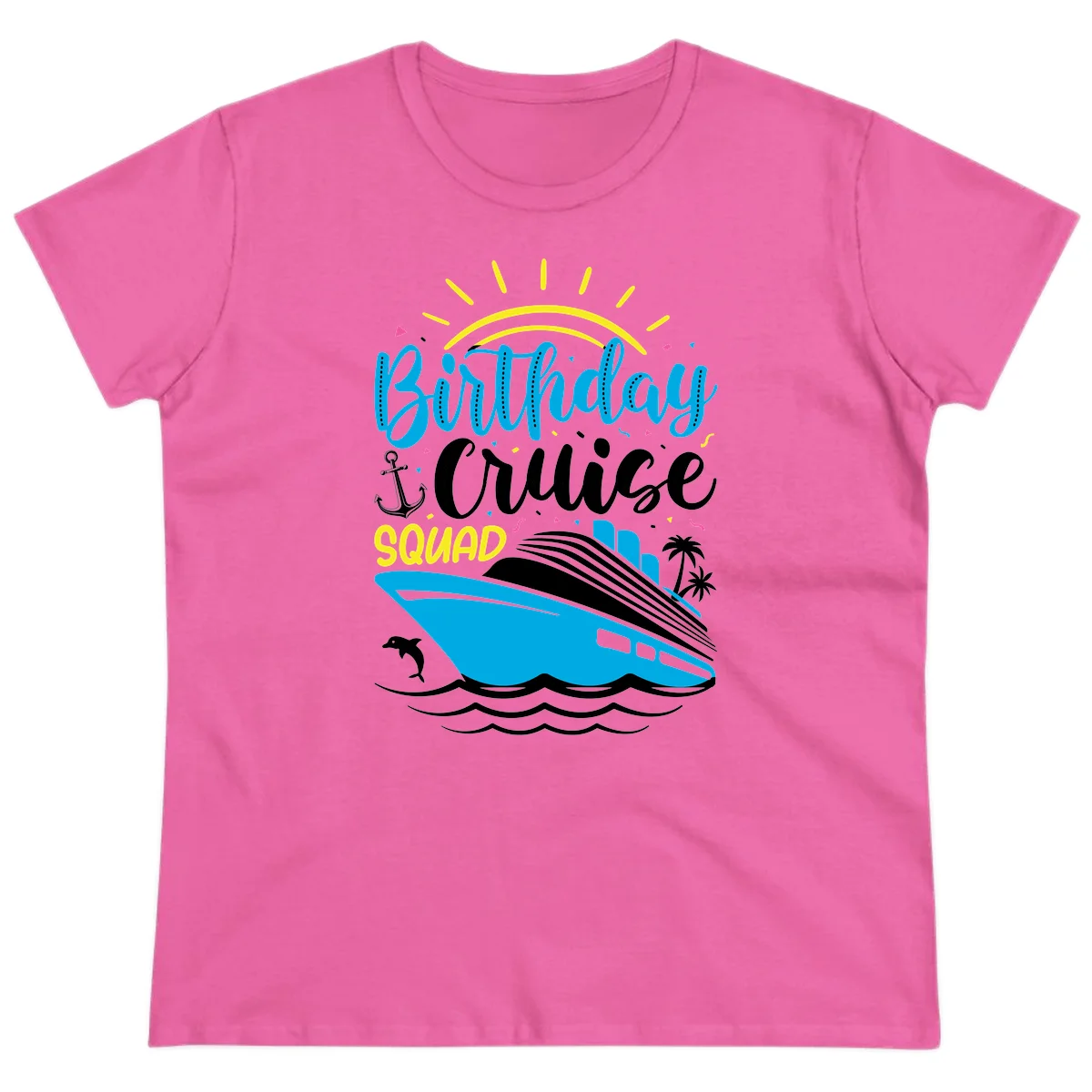 Birthday Cruise Squad Ladies Tee in Azalea