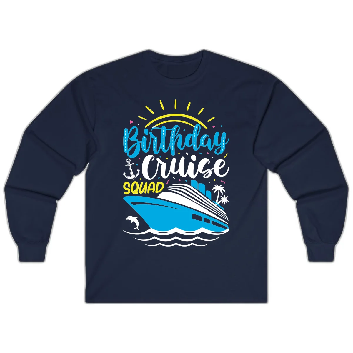 Birthday Cruise Squad Long Sleeve in Navy