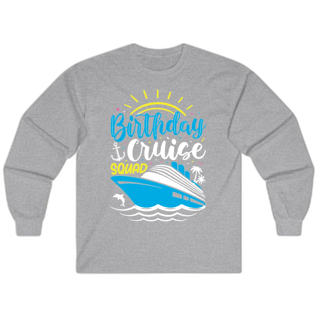 Birthday Cruise Squad Long Sleeve in Sport Grey