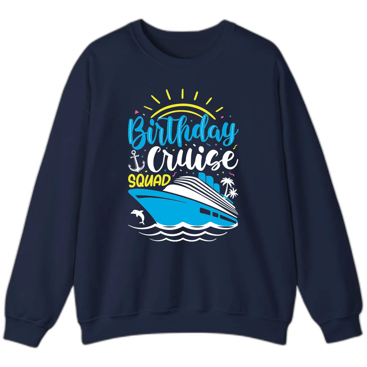 Birthday Cruise Squad Sweatshirt in Navy