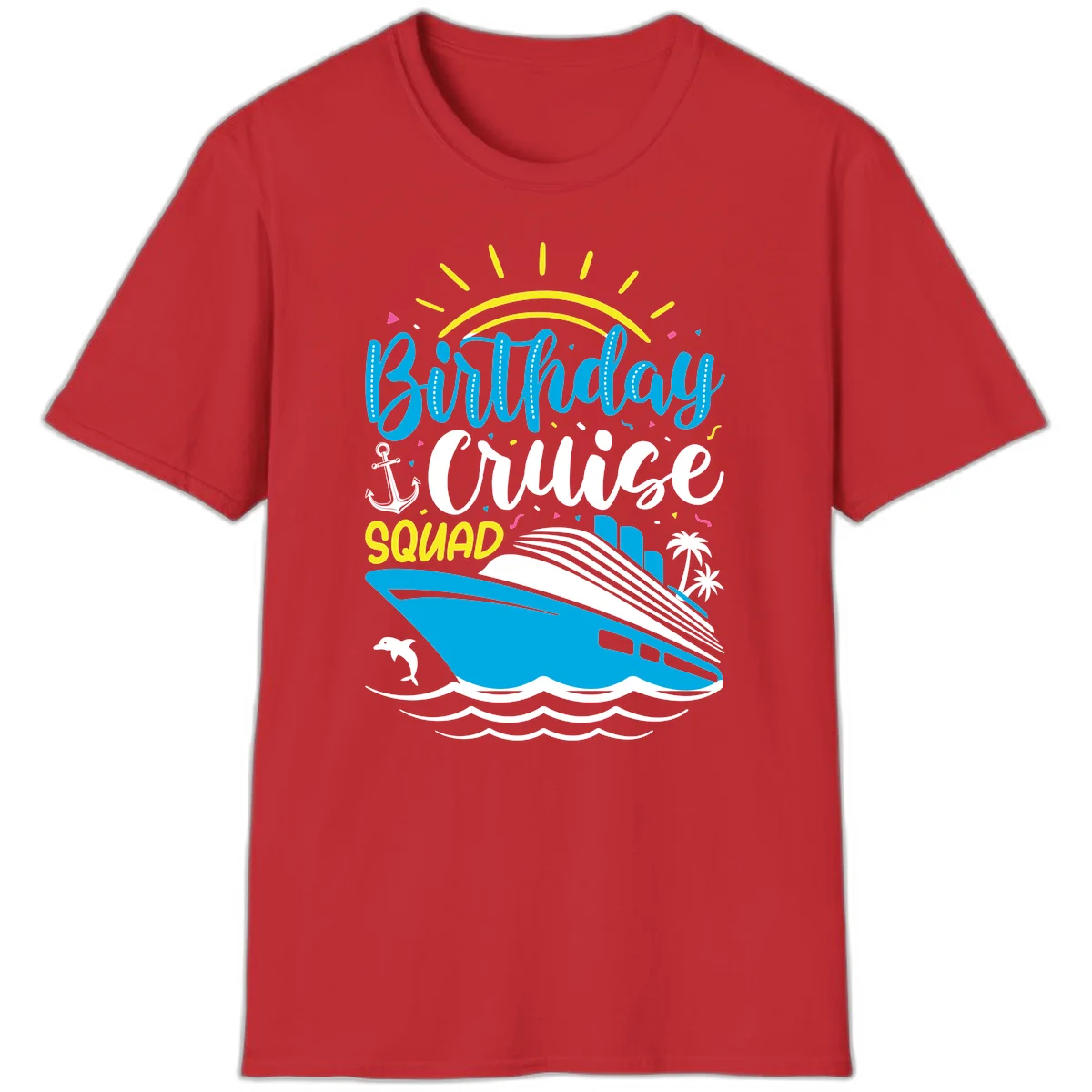 Birthday Cruise Squad T-Shirt in Red