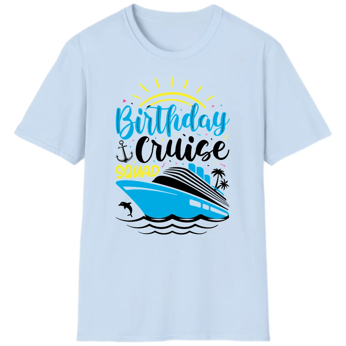 Birthday Cruise Squad T-Shirt in Light Blue