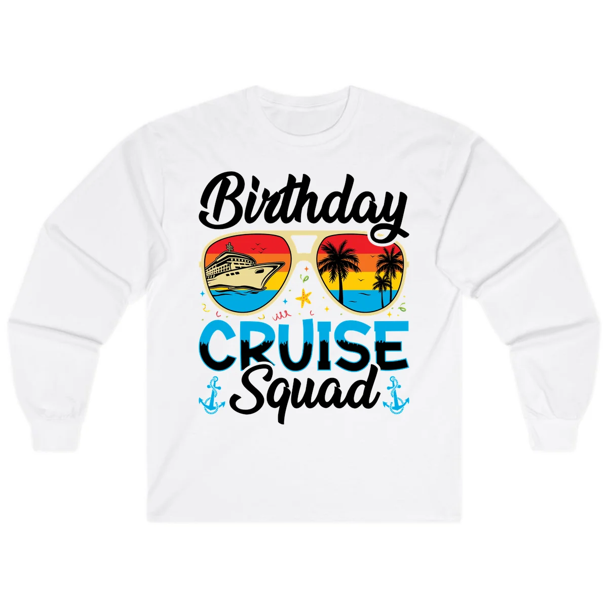 Birthday Cruise Squad Long Sleeve in White