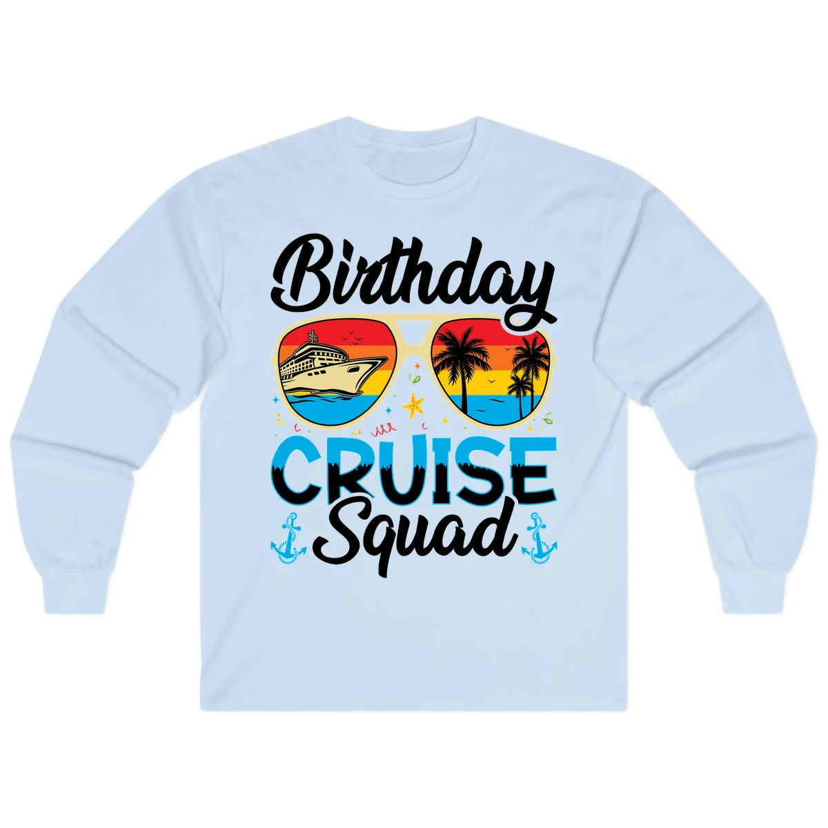 Birthday Cruise Squad Long Sleeve in Light Blue