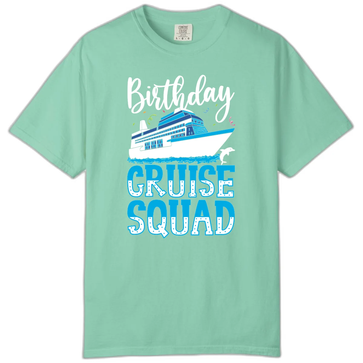 Birthday Cruise Squad Comfort Color T-Shirt in Island Reef