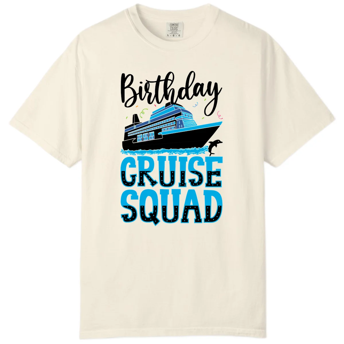Birthday Cruise Squad Comfort Color T-Shirt in Ivory