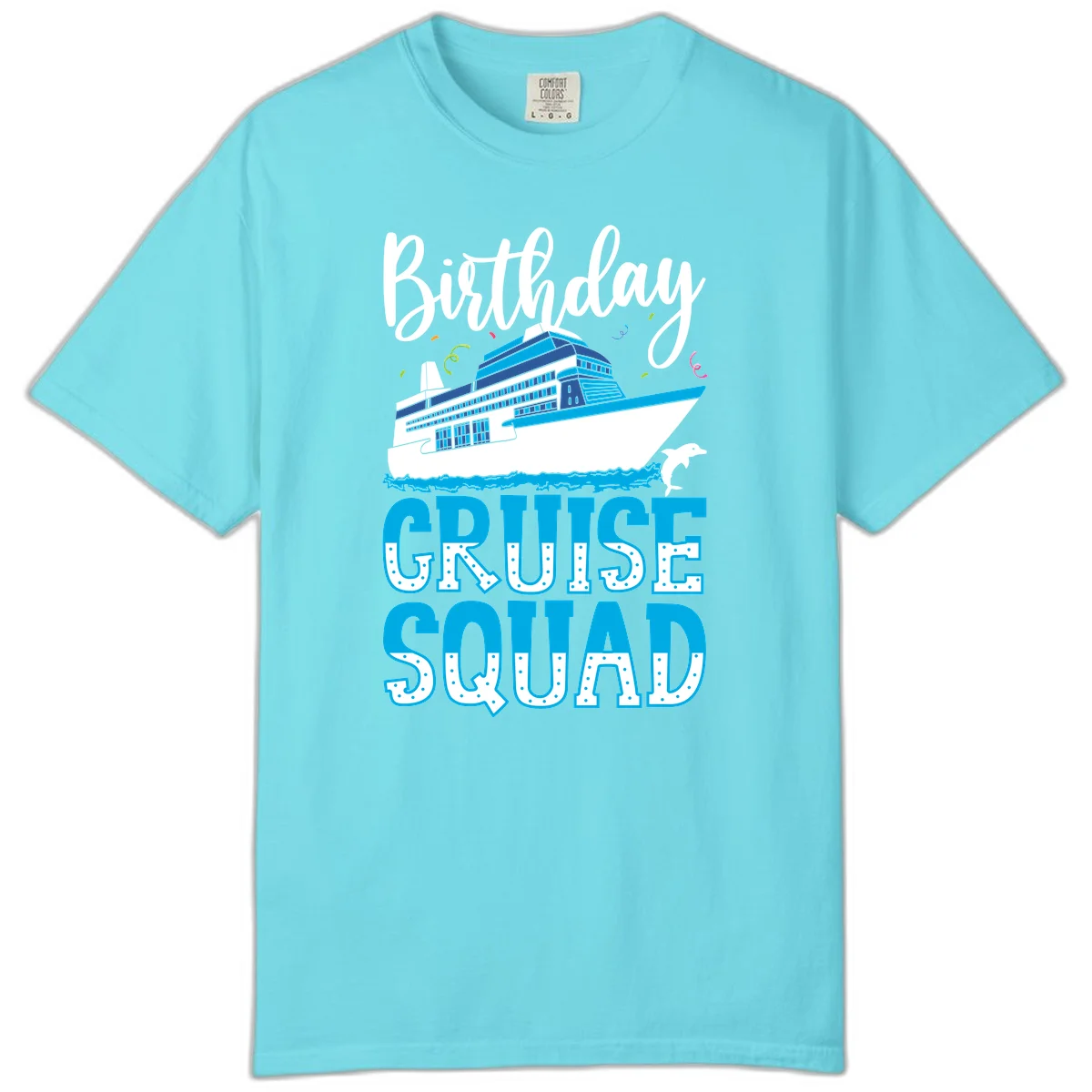 Birthday Cruise Squad Comfort Color T-Shirt in Lagoon Blue