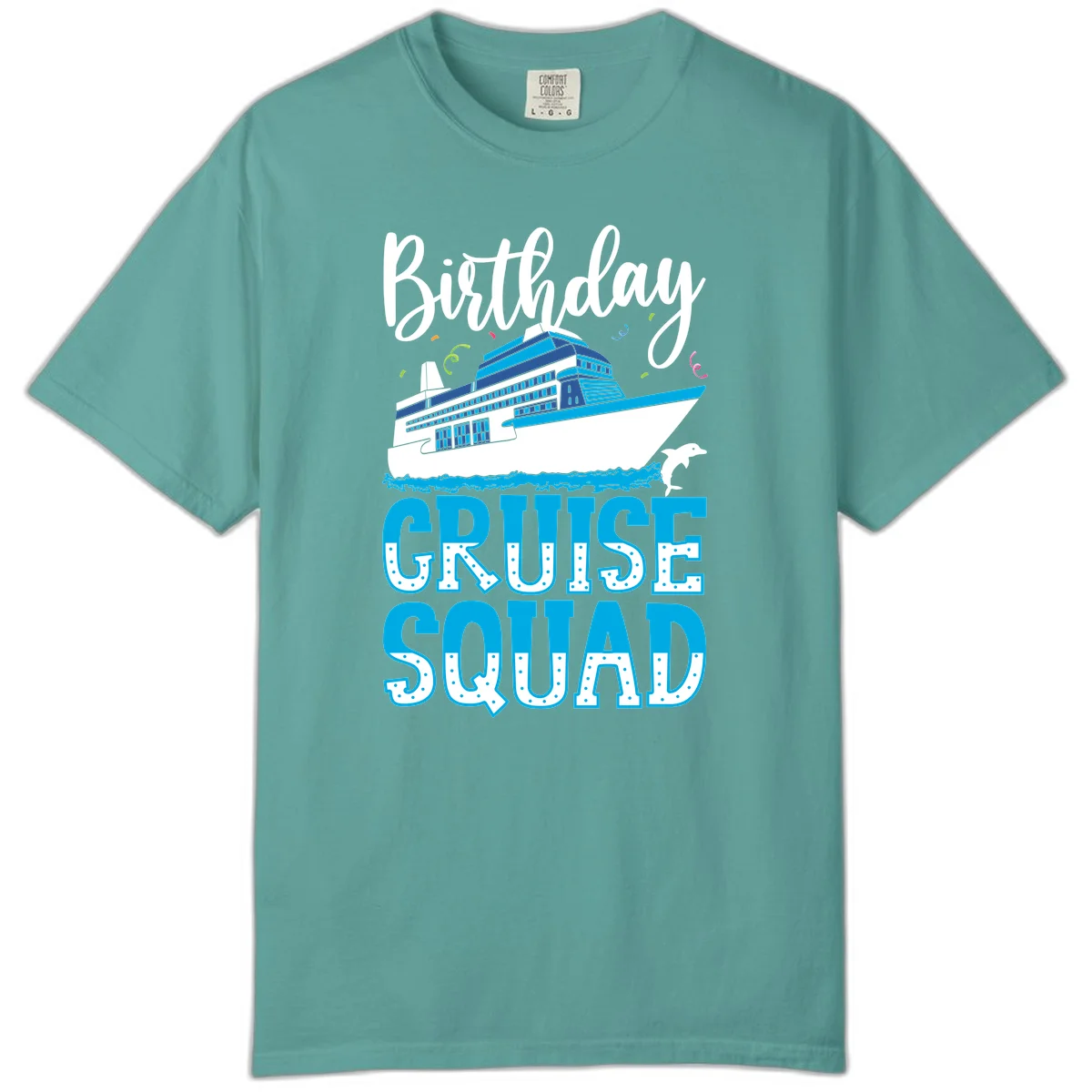 Birthday Cruise Squad Comfort Color T-Shirt in Seafoam