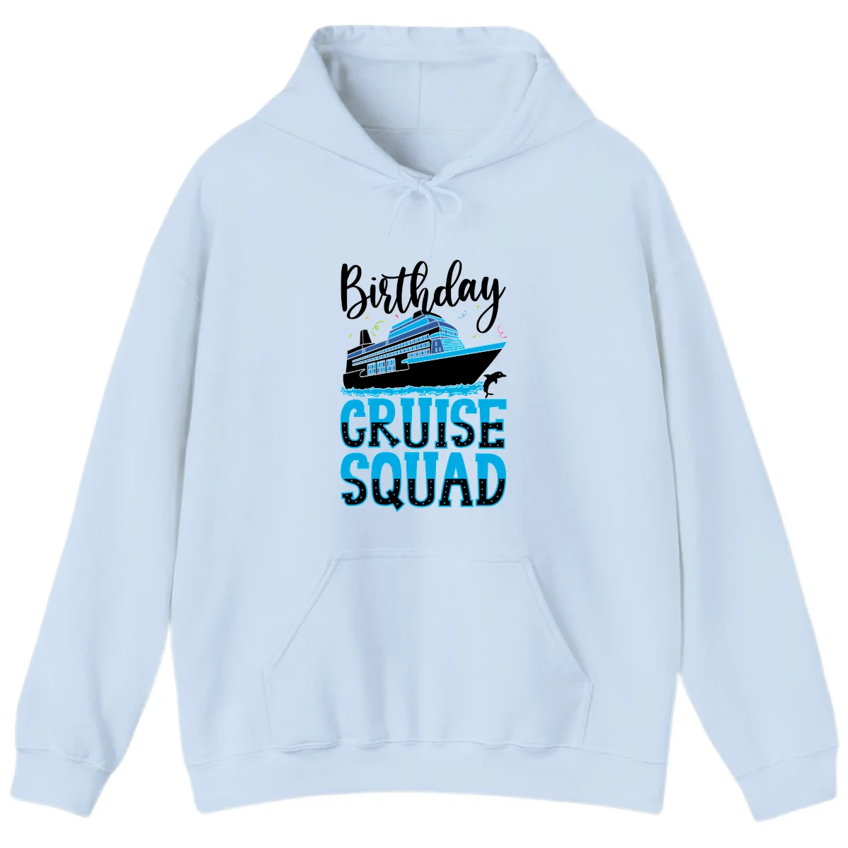 Birthday Cruise Squad Hoodie in Light Blue