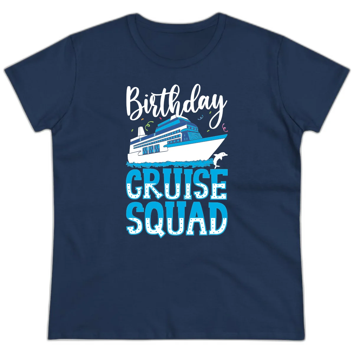Birthday Cruise Squad Ladies Tee in Navy