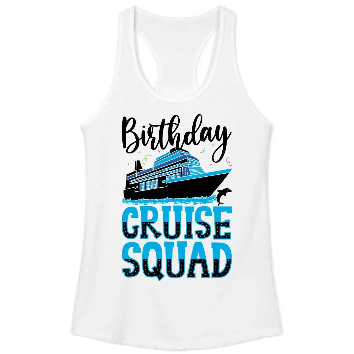 Birthday Cruise Squad Ladies Tank in White