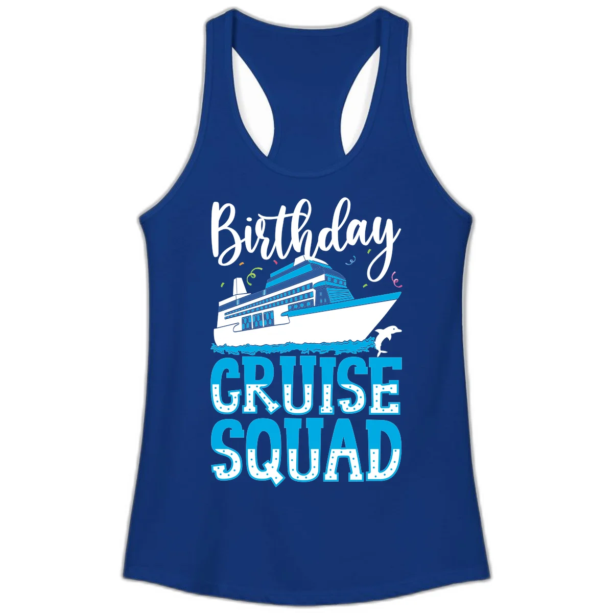 Birthday Cruise Squad Ladies Tank in Solid Royal