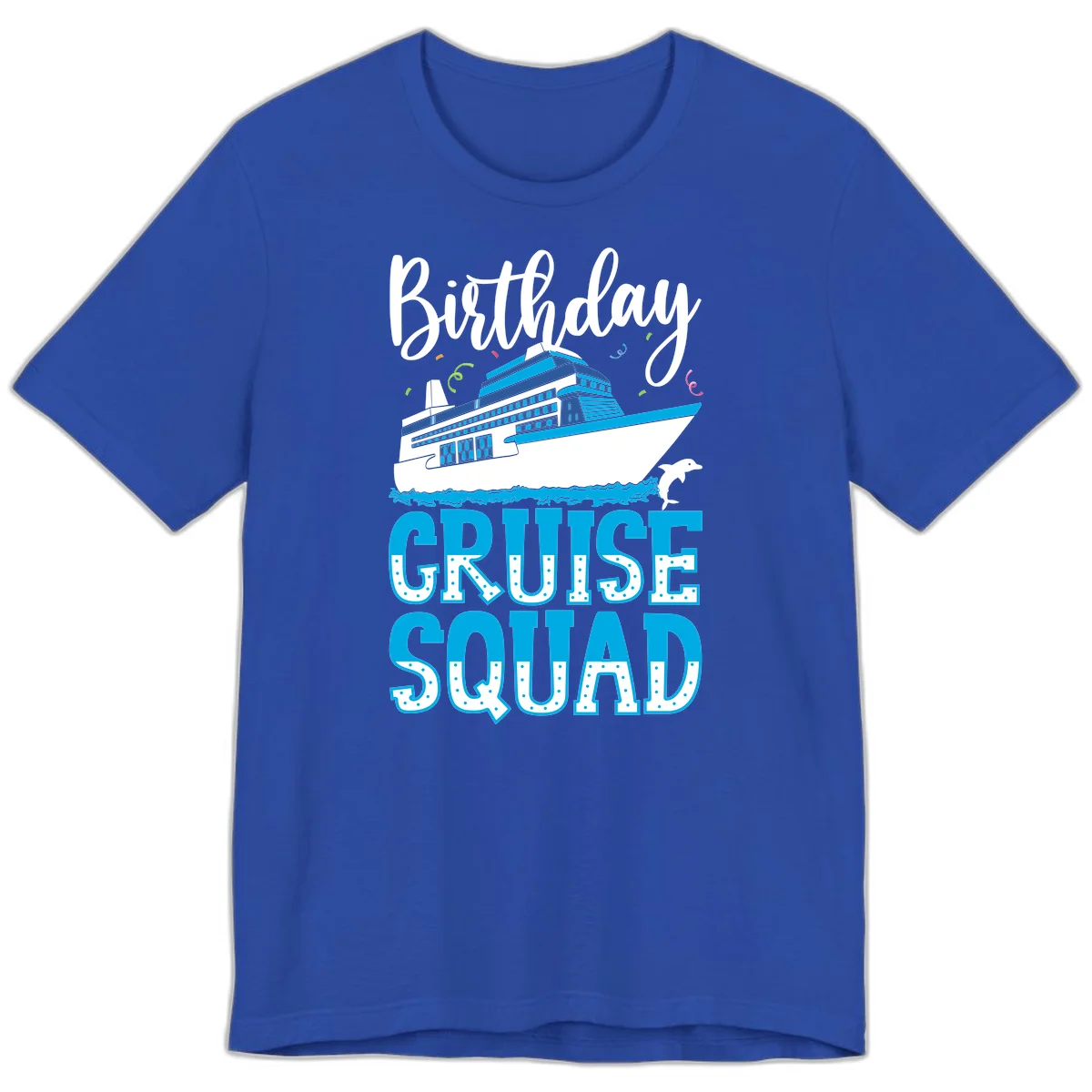 Birthday Cruise Squad Premium T-Shirt in True Royal