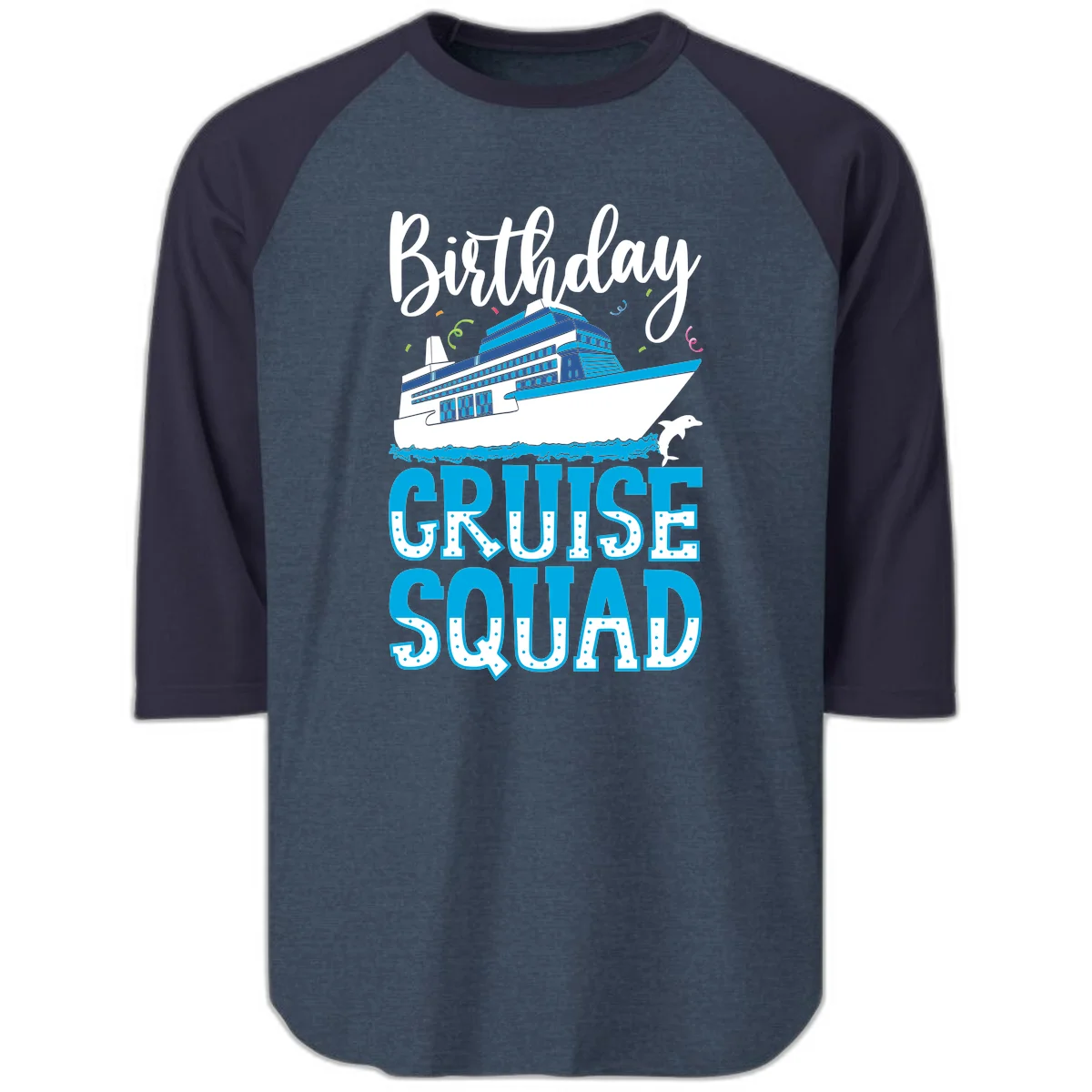 Birthday Cruise Squad Raglan 3/4 in Heather Denim Navy