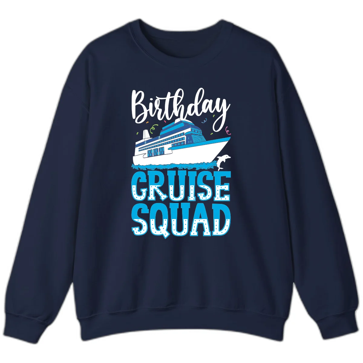 Birthday Cruise Squad Sweatshirt in Navy