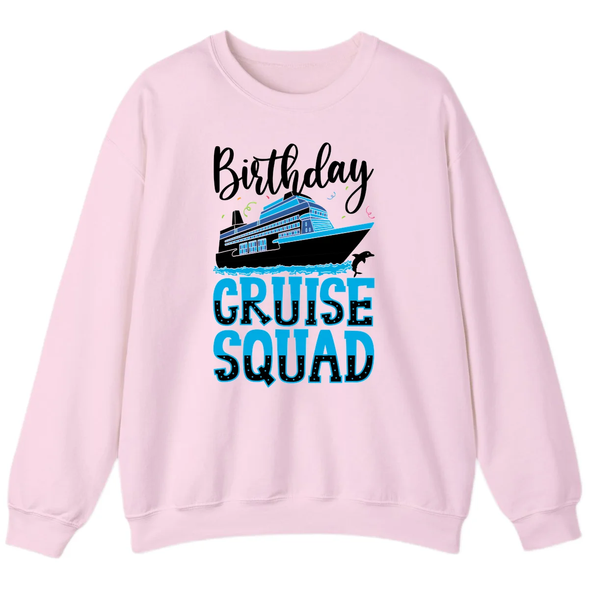 Birthday Cruise Squad Sweatshirt in Light Pink