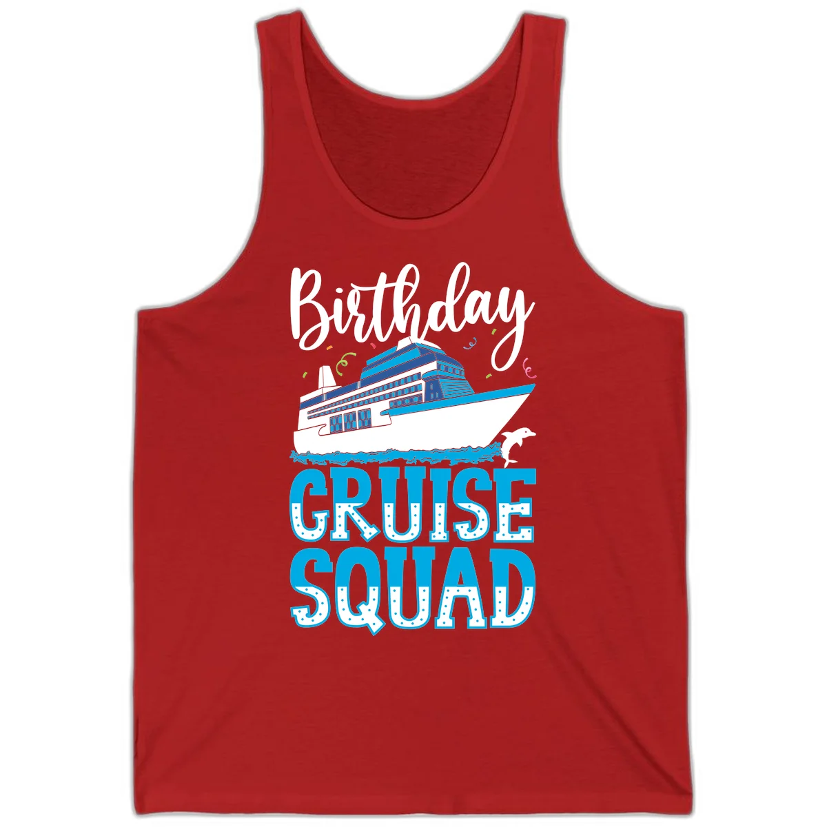 Birthday Cruise Squad Tank in Red