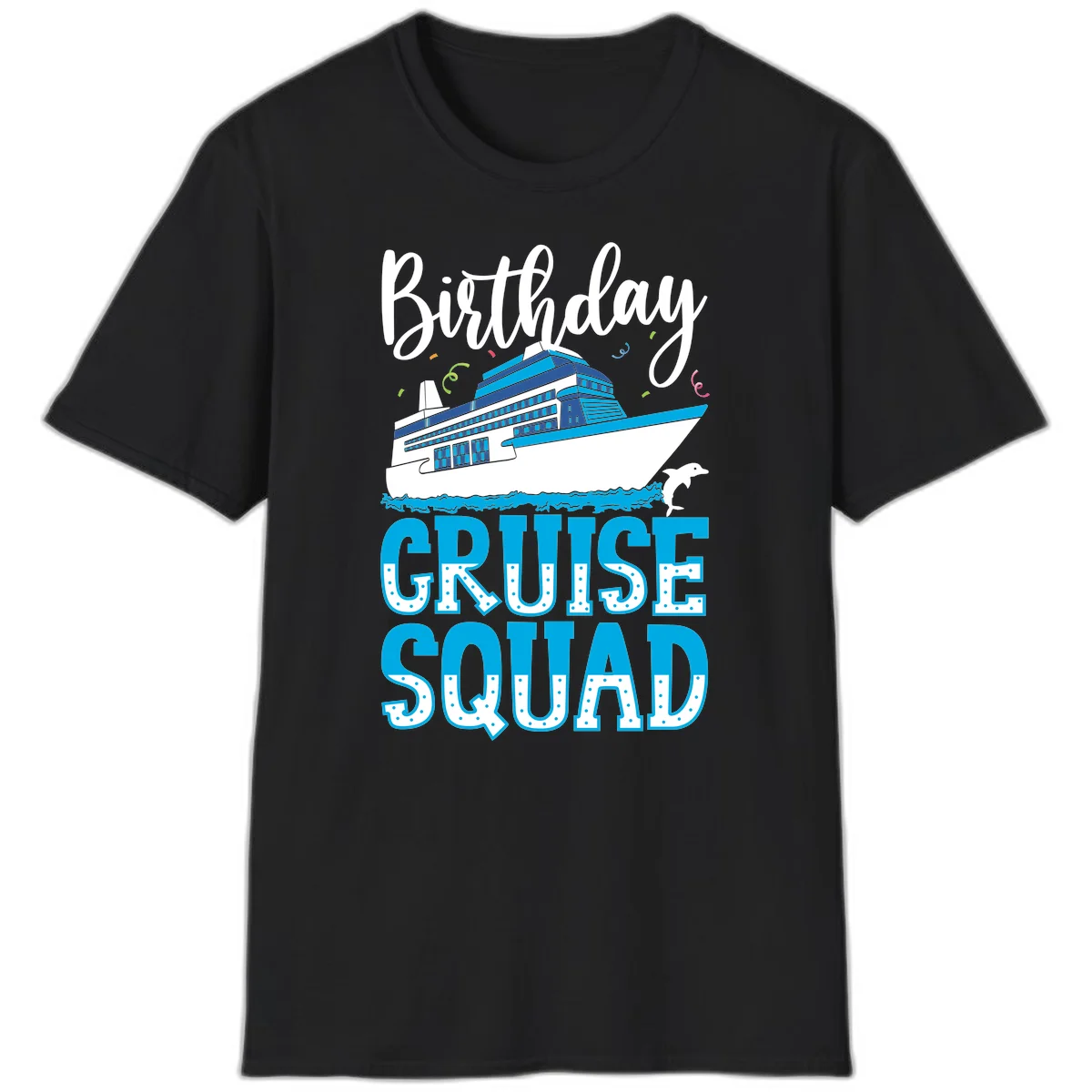 Birthday Cruise Squad T-Shirt in Black