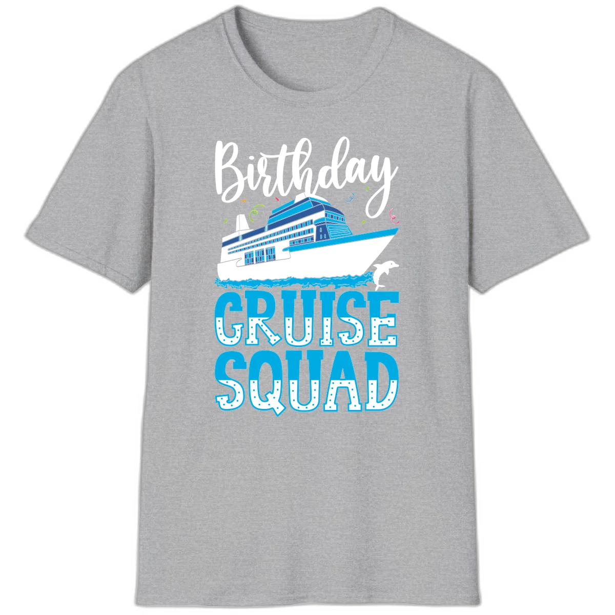 Birthday Cruise Squad T-Shirt in Sport Grey