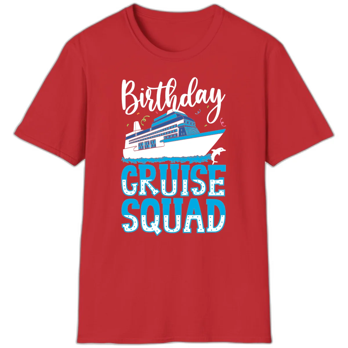 Birthday Cruise Squad T-Shirt in Red