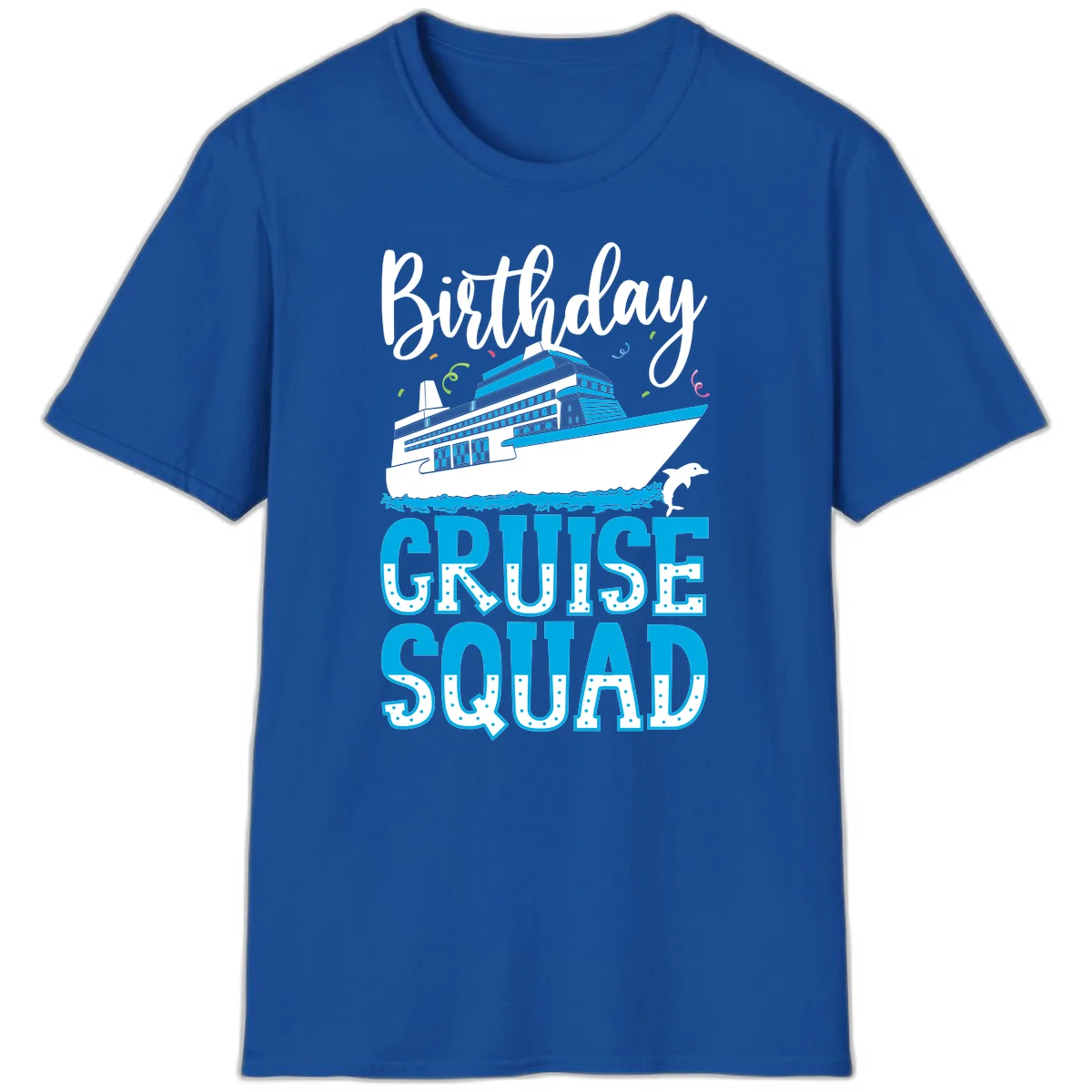Birthday Cruise Squad T-Shirt in Royal