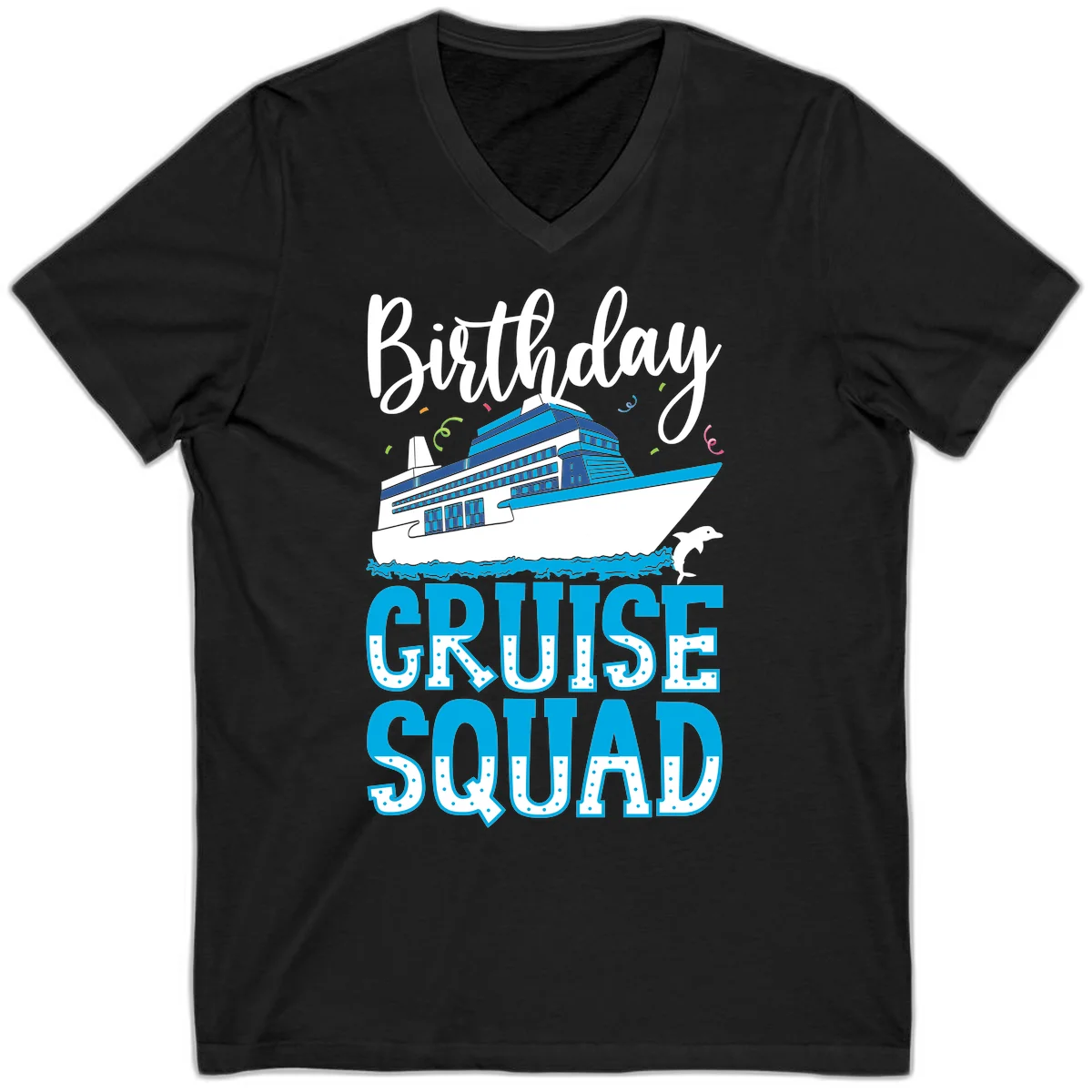 Birthday Cruise Squad V-Neck T-Shirt in Black