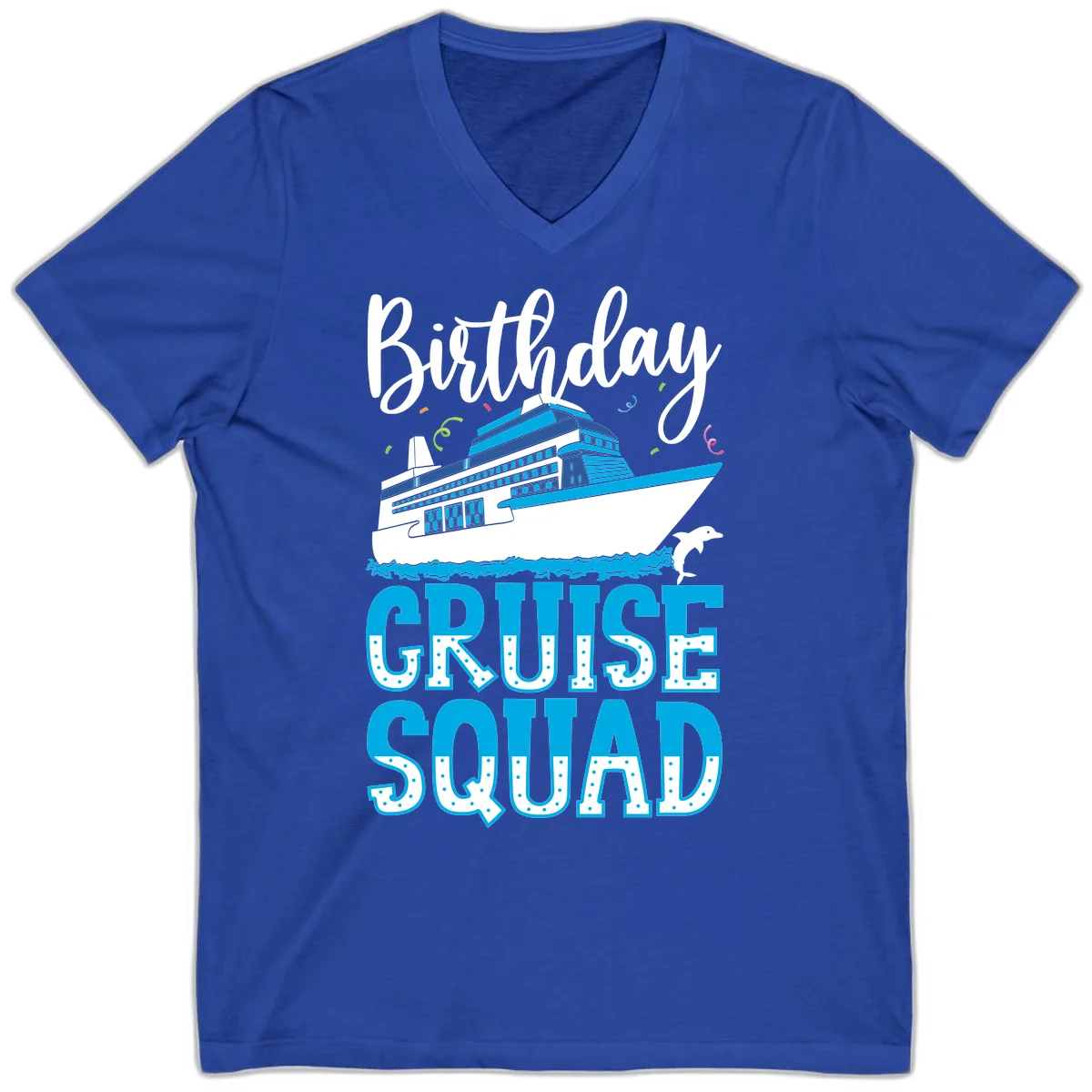 Birthday Cruise Squad V-Neck T-Shirt in True Royal