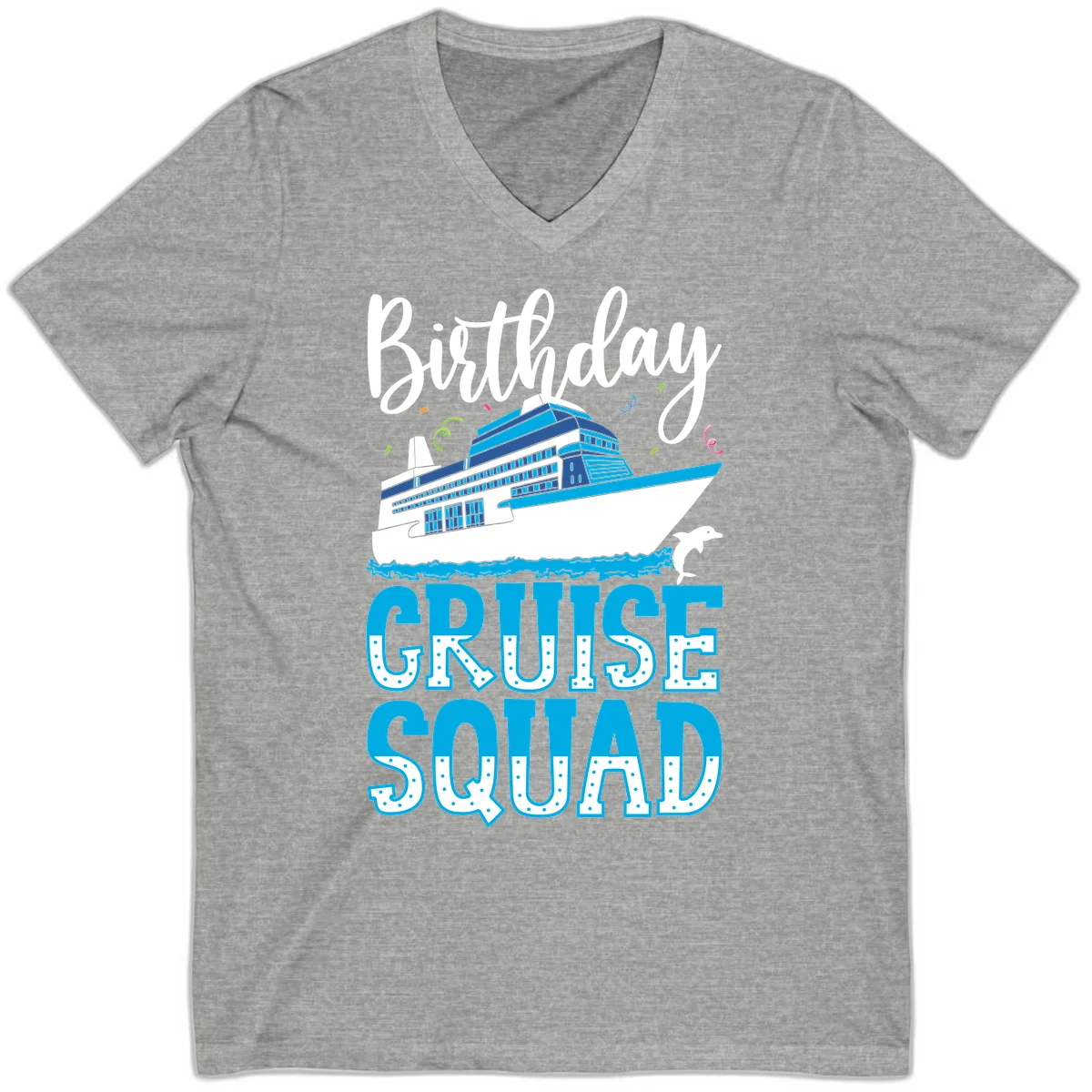 Birthday Cruise Squad V-Neck T-Shirt in Athletic Heather