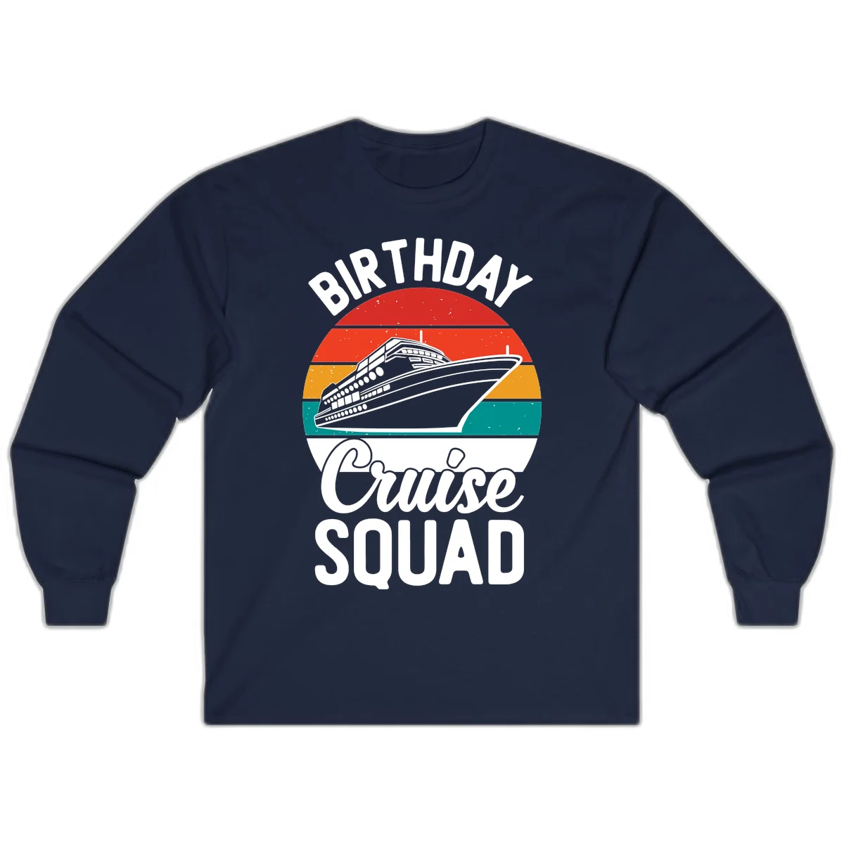 Birthday Cruise Squad Long Sleeve T-Shirt in Navy