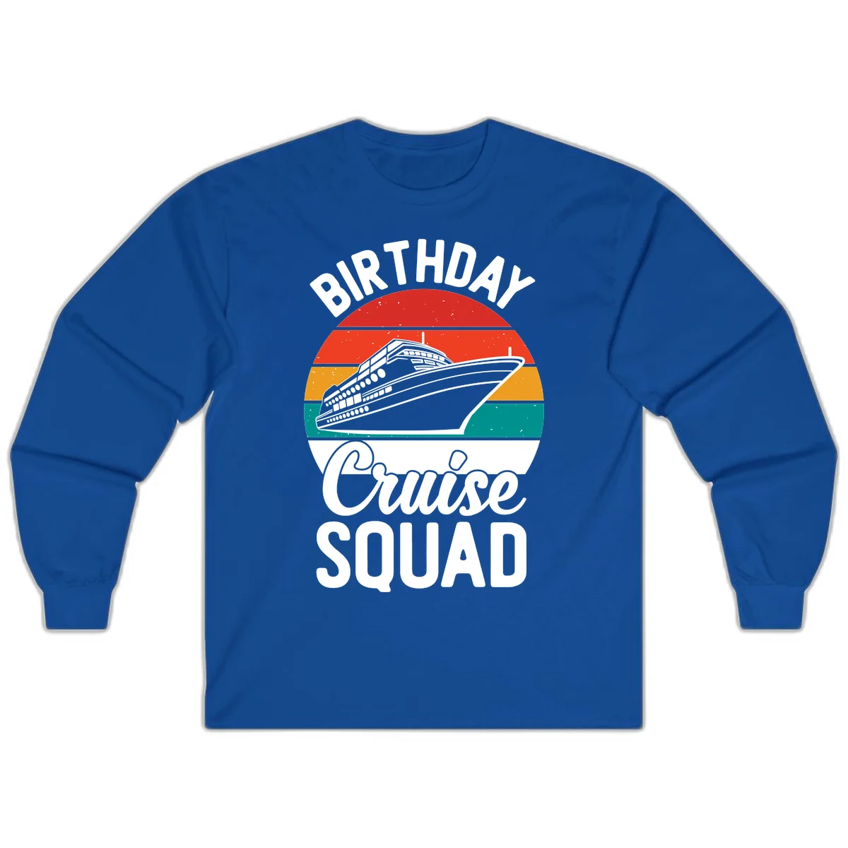 Birthday Cruise Squad Long Sleeve T-Shirt in Royal
