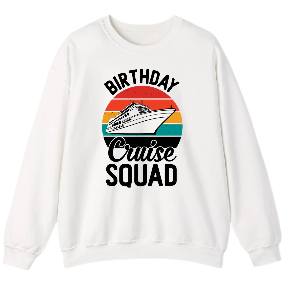 Birthday Cruise Squad Sweatshirt in White