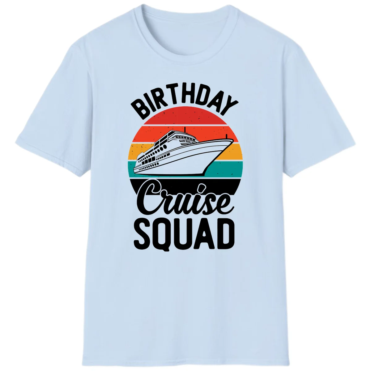 Birthday Cruise Squad T-Shirt in Light Blue