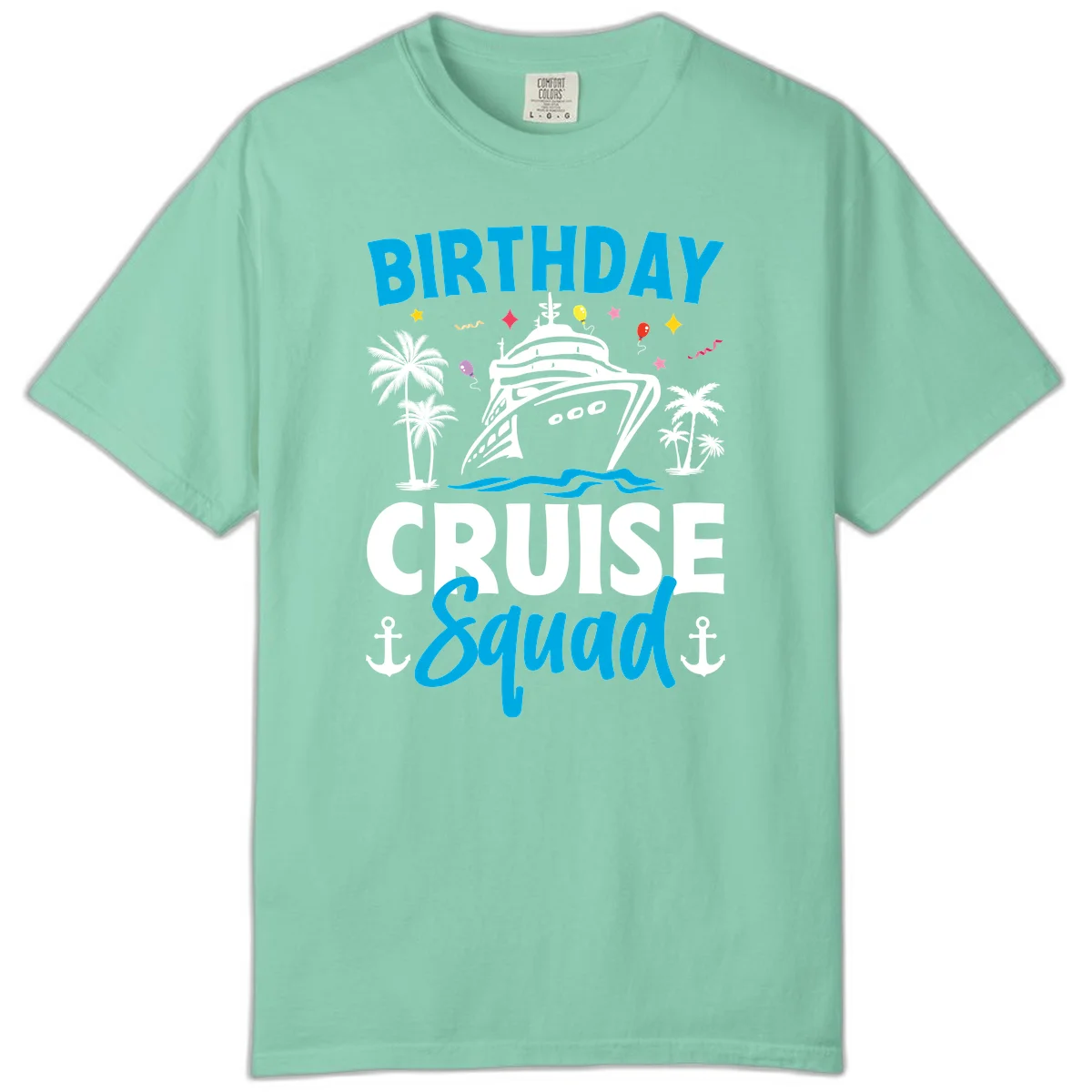 Birthday Cruise Squad Comfort Color Tee for Your Trip in Island Reef