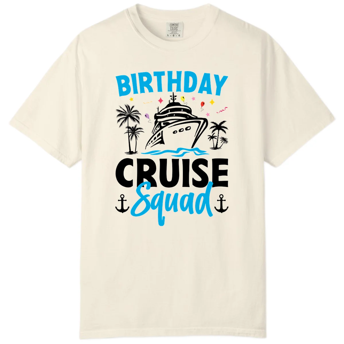 Birthday Cruise Squad Comfort Color Tee for Your Trip in Ivory