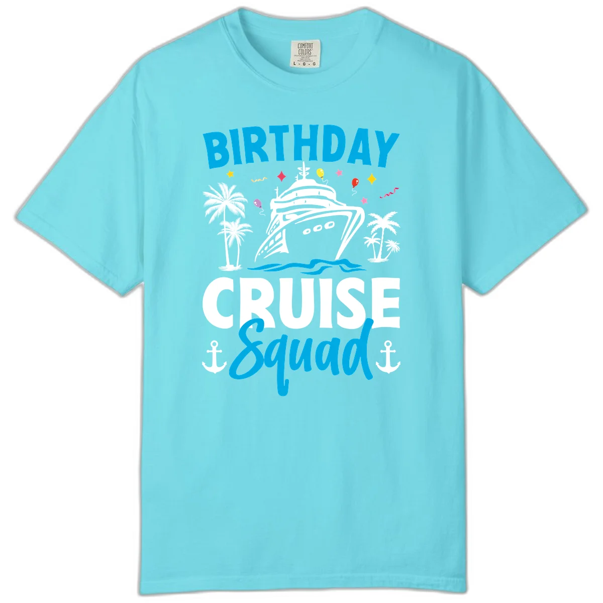 Birthday Cruise Squad Comfort Color Tee for Your Trip in Lagoon Blue