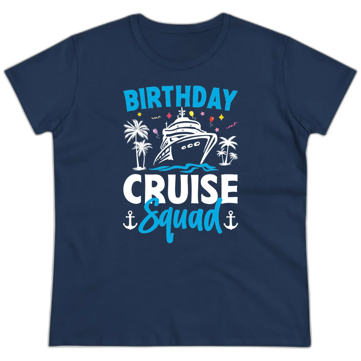 Birthday Cruise Squad Ladies Tee for Girls Trip Fun in Navy