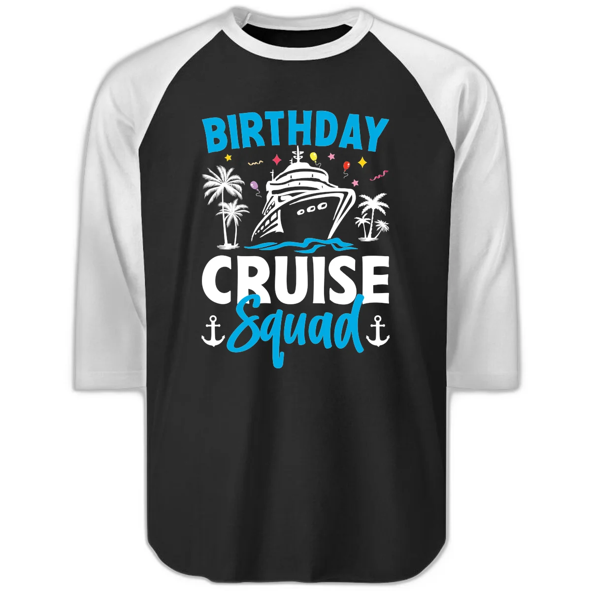 Birthday Cruise Squad Raglan 3/4 Sleeve Baseball Tee in Black White